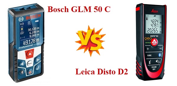 Leica Disto D2 và Bosch GLM 50 C
